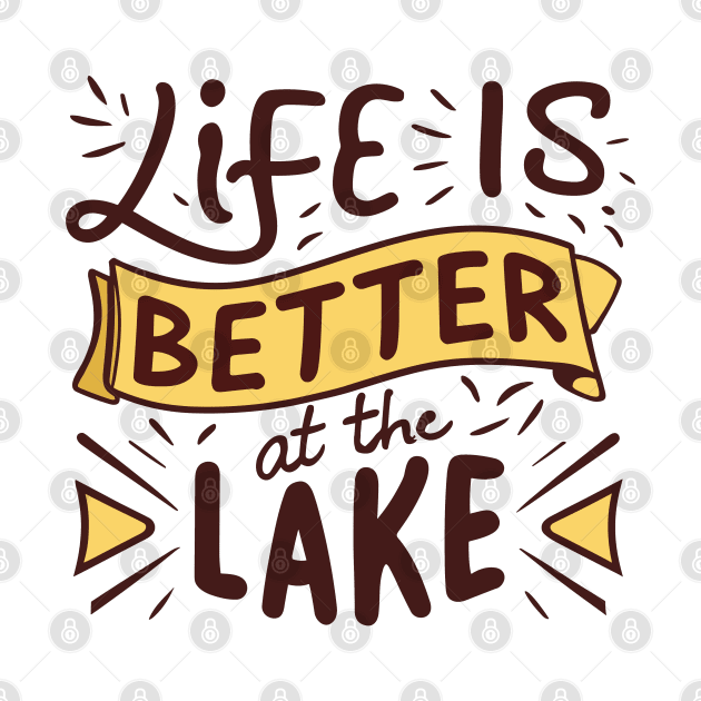 Life is Better at the Lake by pako-valor