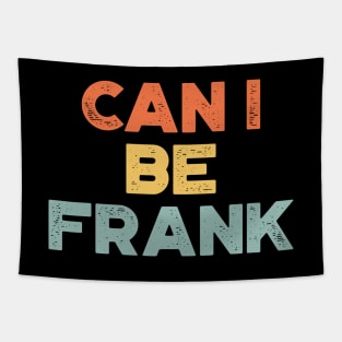 Can I Be Frank Sunset Funny Tapestry