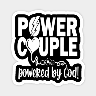 Power Couple For The Christians Couple Ordained By God Magnet