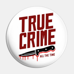 true crime all the time Pin