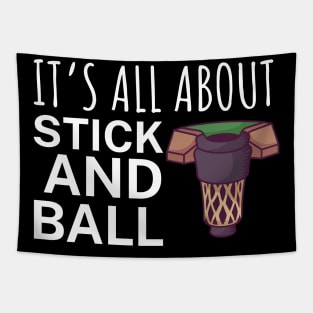 Its all about stick and ball Tapestry