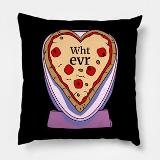 Whatever Pizza Funny Valentines Day Pillow