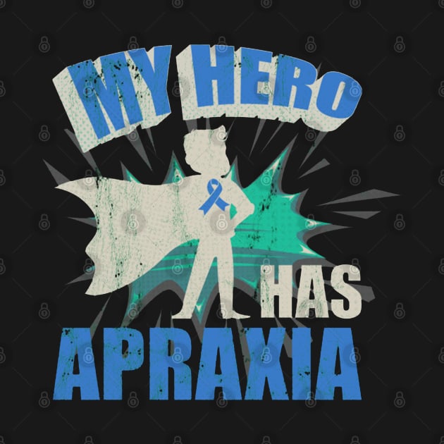 My Hero Has Apraxia Apraxia Awareness by tanambos