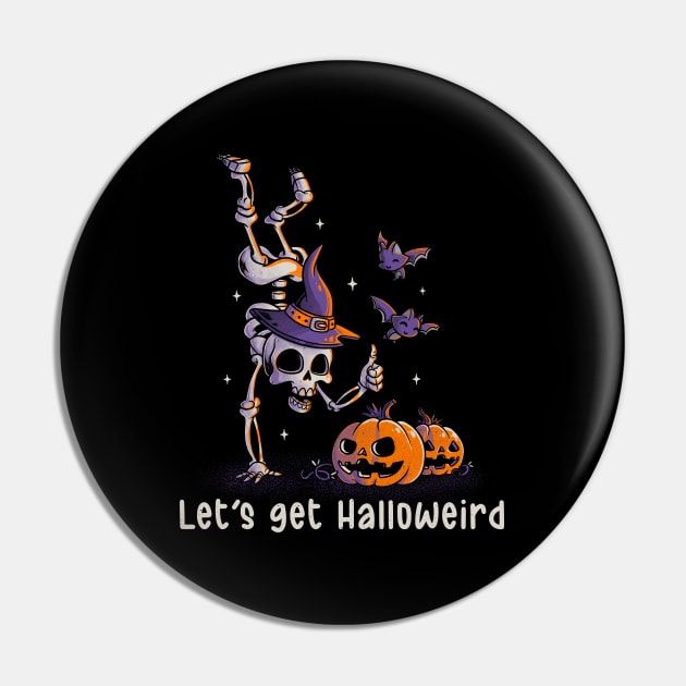 Let’s get Halloweird Funny Spooky Skull Gift for Halloween Pin by eduely