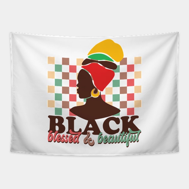 Black Blessed And Beautiful, Black History Month Tapestry by EvetStyles