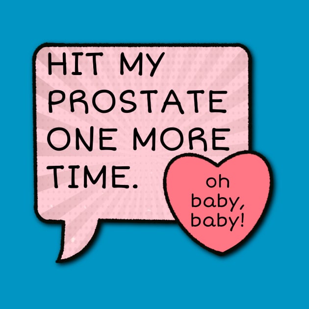 Hit My Prostate by JasonLloyd