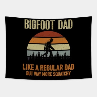 Bigfoot Dad Like a Regular Dad T-Shirt Tapestry