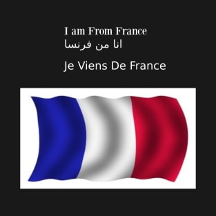 I am From France T-Shirt