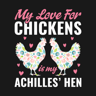 My Love For Chickens Funny Chicken Farmer Women Girls T-Shirt