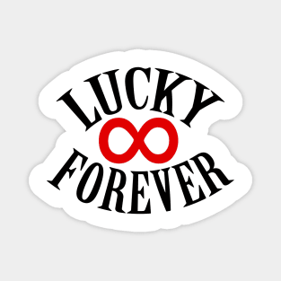 Lucky Forever Magnet