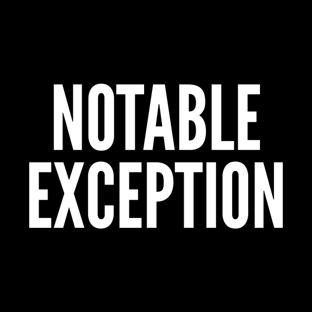 Notable Exception by oskibunde