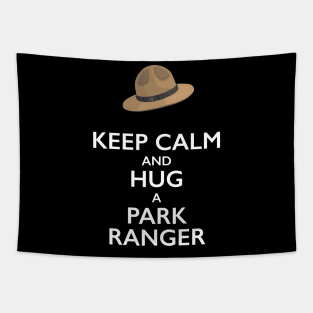 Keep Calm and Hug a Park Ranger Tapestry