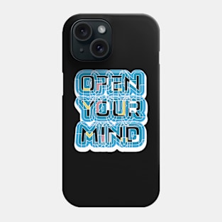 Open Your Mind Motivation Phone Case