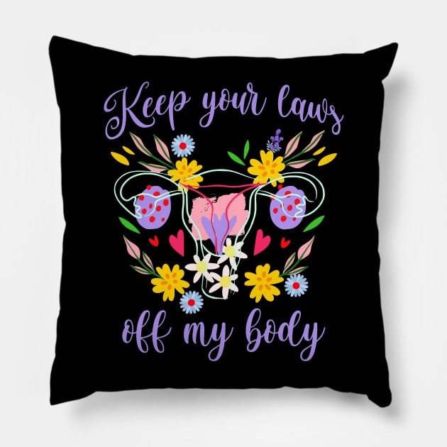 Keep Your Laws Off My Body colorful floral statement Pillow by Luxinda