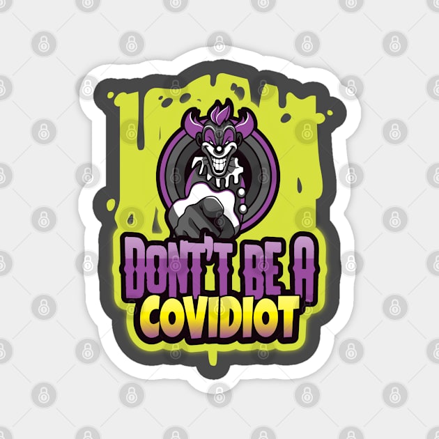 DON'T BE A COVIDIOT Scary Clown Graphic Magnet by Freckle Face