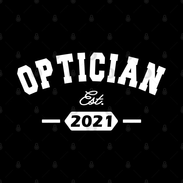 Optician - Optician Est. 2021 by KC Happy Shop