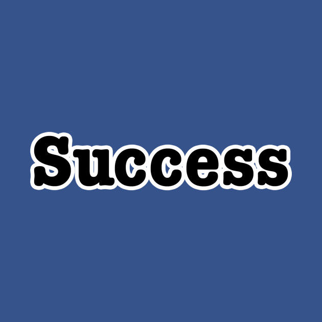 Discover Success - Success - T-Shirt