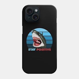 Funny Shark, Stay Positive, Motivational Thumbs Up Phone Case