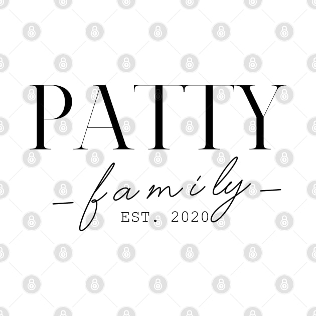 Patty Family EST. 2020, Surname, Patty by ProvidenciaryArtist