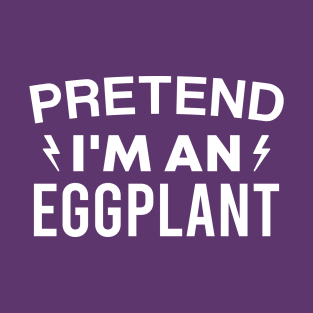 Funny Halloween Party Pretend I'm an Eggplant Lazy Costume T-Shirt