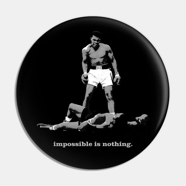 Impossible Is Nothing Pin by NotoriousMedia