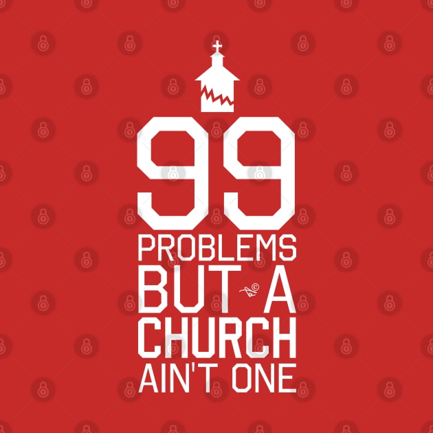 NO CHURCH, NO PROBLEMS by Tai's Tees by TaizTeez