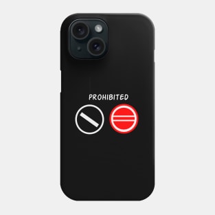 Prohibited Phone Case