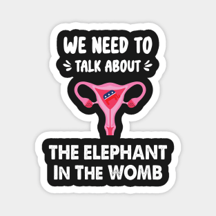 We Need To Talk About The Elephant In The WOMB Magnet