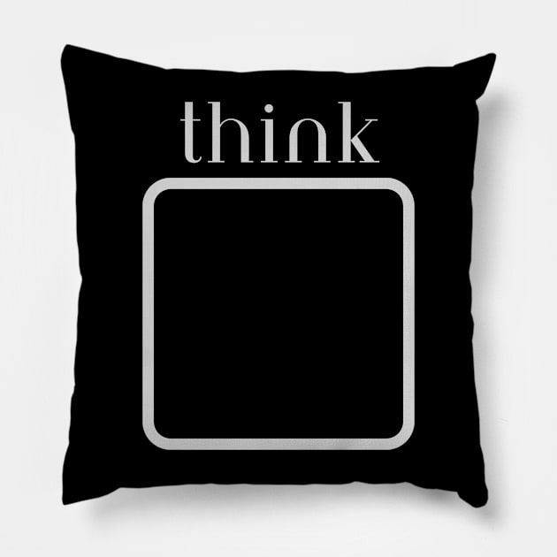 Think outside the box Pillow by tocksickart