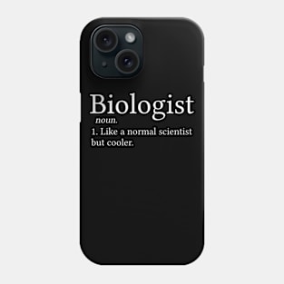 Funny Biologist Gift Scientist Gift Biologist Defintion Phone Case