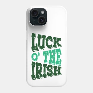 Luck O' The Irish Phone Case