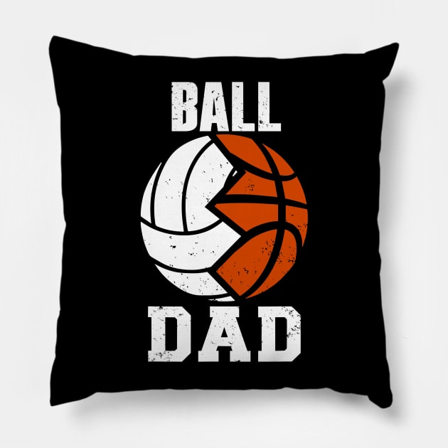 Mens ball dad funny volleyball basketball dad Pillow by Tianna Bahringer