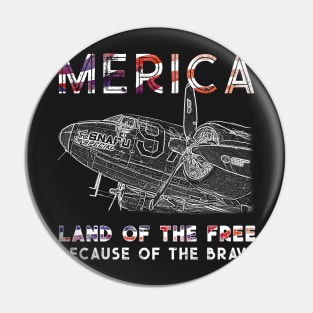 Merica Land of the Free Because of the Brave Pin