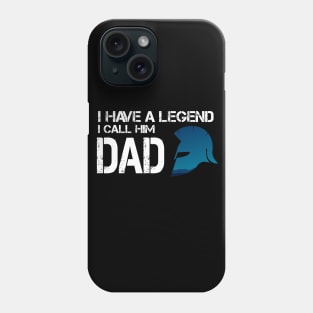 I have a legend i call him DAD, cadeau fête des pères Phone Case