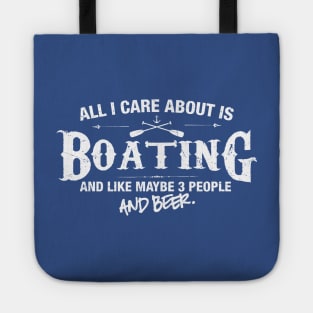 All i Care About is Boating Tote