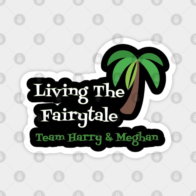 Living The Fairytale, Harry & Meghan Magnet by Style Conscious