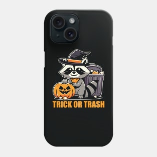 Trick Or Trash Phone Case