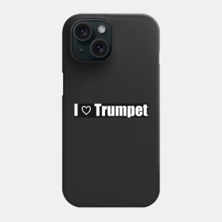 I Love Trumpet Phone Case