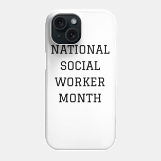 National Social Worker Month Phone Case