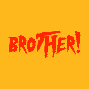 Brother T-Shirt