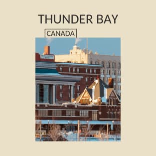 Thunder Bay Ontario Canada Souvenir Present Gift for Canadian T-shirt Apparel Mug Notebook Tote Pillow Sticker Magnet T-Shirt