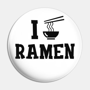 Ramen - I love ramen Pin