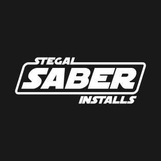 Stegal Saber Installs T-Shirt