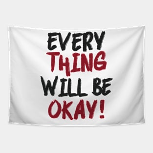 Everything will be okay soon hope wings and motivational quote Tapestry