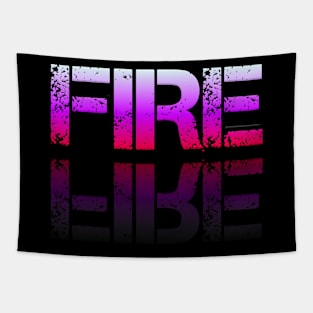 Fire - Graphic Typography - Funny Humor Sarcastic Slang Saying - Pink Gradient Tapestry