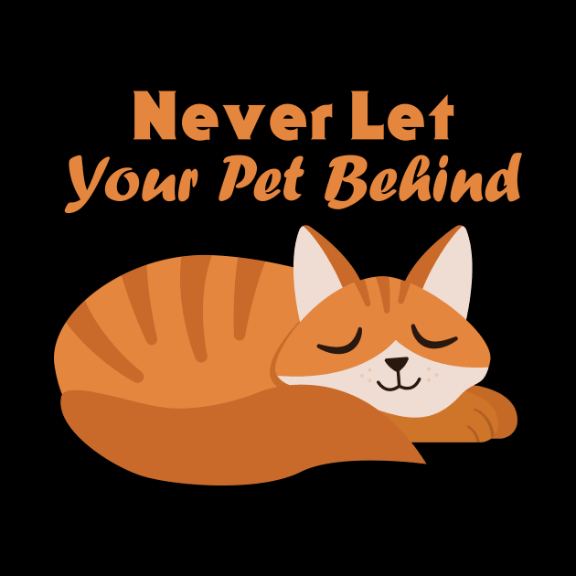 Never Let Your Pet Behind by rjstyle7