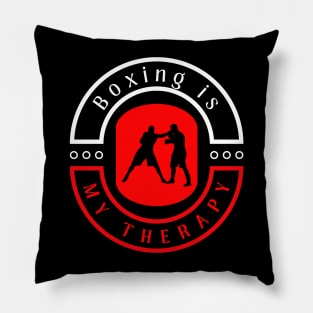 Boxing is my therapy funny motivational design Pillow