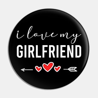 i love my girlfriend valentine Pin