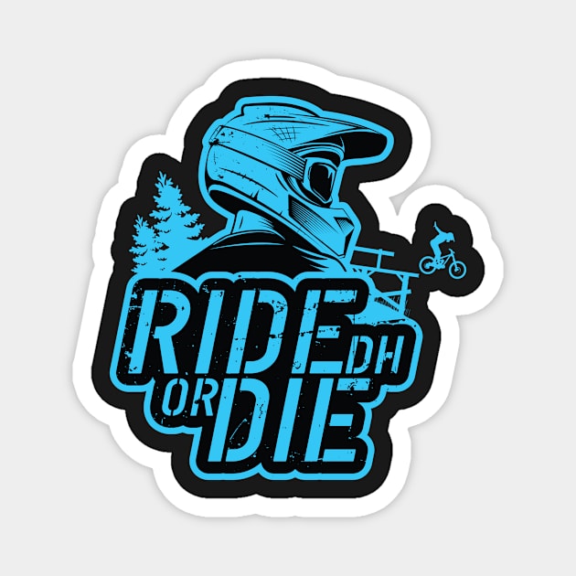 Ride Or Die Magnet by Hoyda