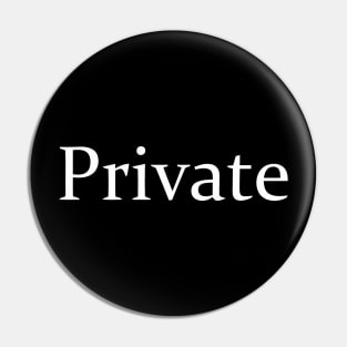 PRIVATE Pin